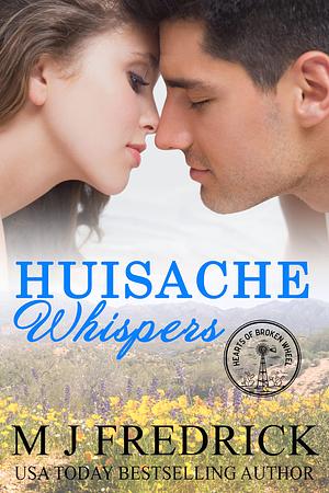 Huisache Whispers by M.J. Fredrick