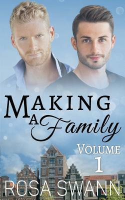 Making a Family Volume 1 by Rosa Swann