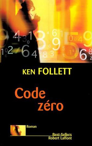 Code zéro by Ken Follett