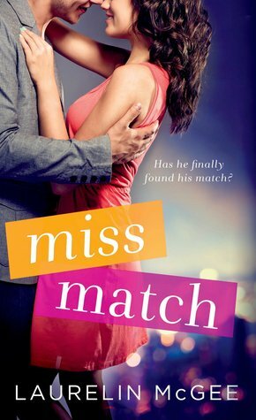 Miss Match by Kayti McGee, Laurelin McGee, Laurelin Paige