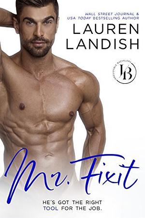 Mr. Fixit by Lauren Landish