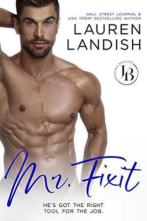 Mr. Fixit by Lauren Landish