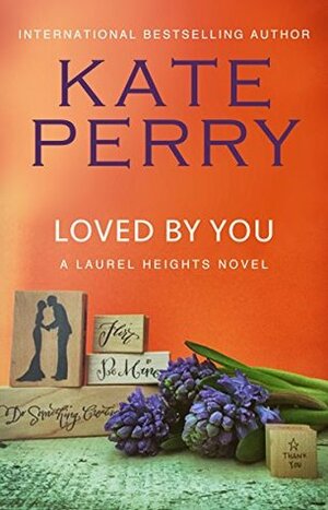 Loved by You by Kate Perry