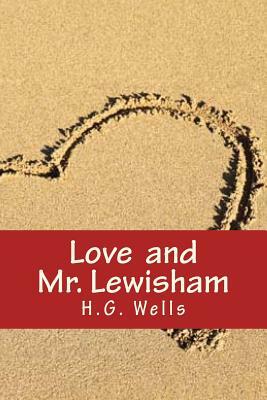 Love and Mr. Lewisham by H.G. Wells