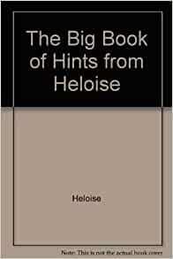 The Big Book of Hints from Heloise by Heloise