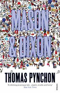 Mason & Dixon by Thomas Pynchon