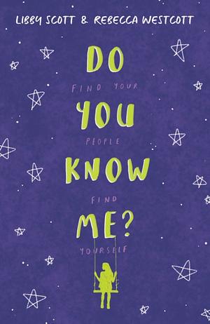 Do You Know Me? by Rebecca Westcott, Libby Scott