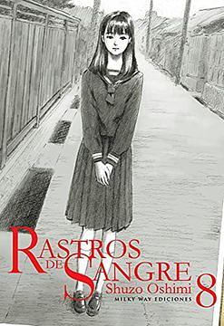 Rastros de sangre, Vol. 8 by Shuzo Oshimi