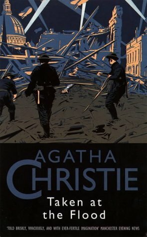 Taken at the Flood by Agatha Christie