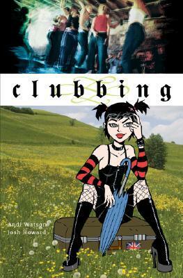 Clubbing by Andi Watson