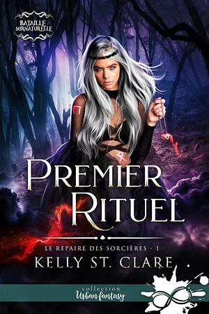 Premier Rituel by Kelly St. Clare