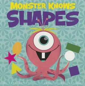 Monster Knows Shapes by Lori Capote, Chip Wass