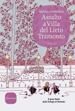 Assalto a Villa del Lieto Tramonto by Minna Lindgren, Irene Sorrentino