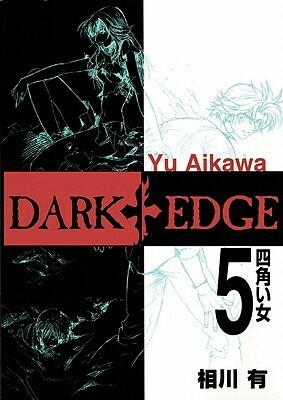 Dark Edge Volume 5 by Yu Aikawa