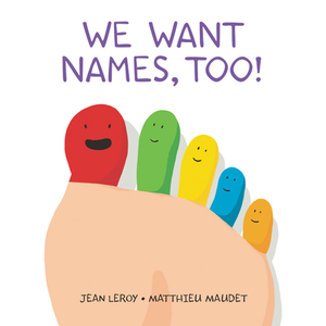 We Want Names, Too! by Jean Leroy