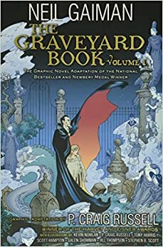 The Graveyard Book Graphic Novel, Volume 1 by Neil Gaiman, P. Craig Russell