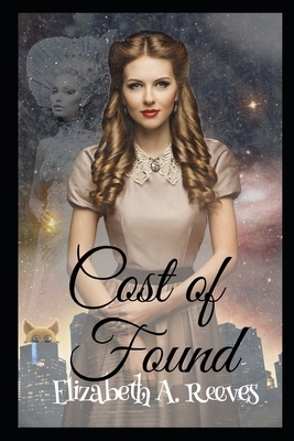 Cost of Found (Witness Protection for Monsters) by Elizabeth A. Reeves