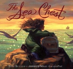 The Sea Chest by Mary GrandPré, Toni Buzzeo