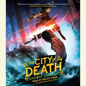 Ash Mistry and the City of Death by Sarwat Chadda