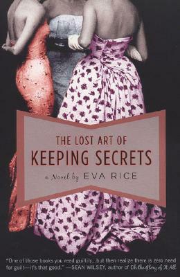 The Lost Art of Keeping Secrets by Eva Rice