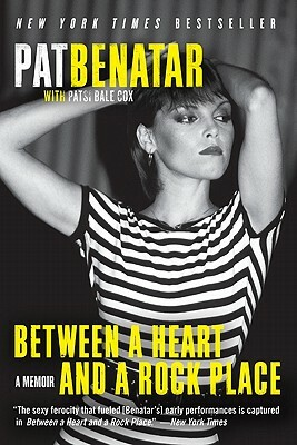 Between a Heart and a Rock Place by Pat Benatar