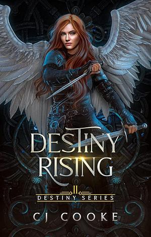 Destiny Rising by C.J. Cooke