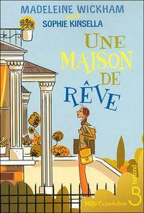 Une maison de rêve by France Camus-Pichon, Madeleine Wickham