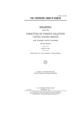The continuing crisis in Darfur by Committee on Foreign Relations (senate), United States Senate, United States Congress