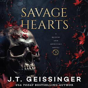 Savage Hearts by J.T. Geissinger