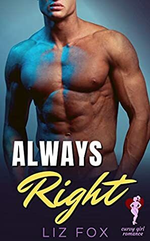 Always Right by Liz Fox