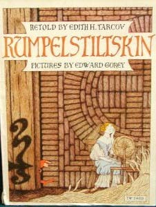 Rumpelstiltskin by Edith H. Tarcov, Edward Gorey