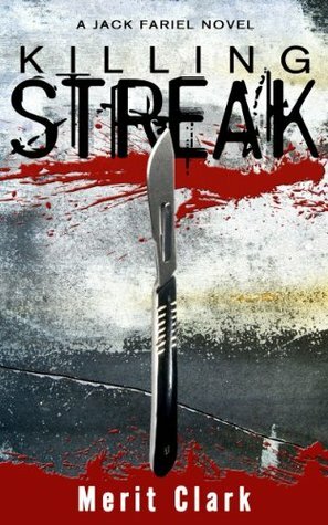 KILLING STREAK by Merit Clark
