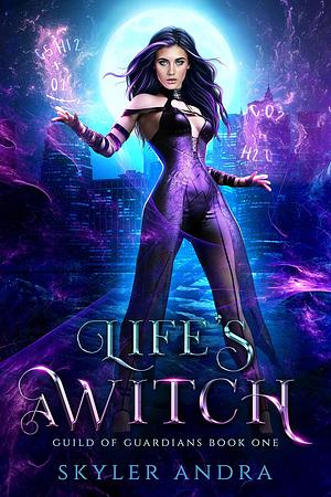 Life's a Witch by Skyler Andra