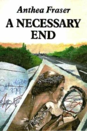 A Necessary End by Anthea Fraser