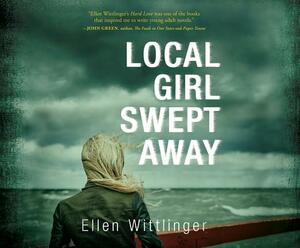 Local Girl Swept Away by Ellen Wittlinger