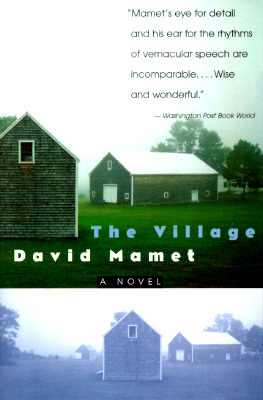 The Village by David Mamet