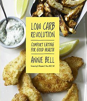 Low Carb Revolution by Annie Bell, Annie Bell