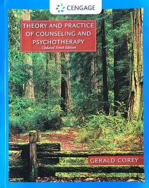 Theory and Practice of Counseling and Psychotherapy, Enhanced by Gerald Corey