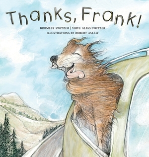 Thanks, Frank! by Bromley Switzer, Virve Aljas-Switzer