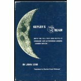 Kepler's Dream: With the Full Text & Notes of Somnium Sive Astronomia Lunaris, Joannis Kepleri by Johannes Kepler, John Lear, Patrica F. Kirkwood