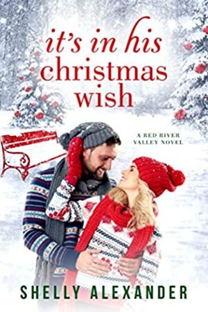 It's In His Christmas Wish by Shelly Alexander