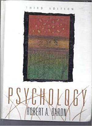 Psychology by Robert A. Baron, Michael J. Kalsher