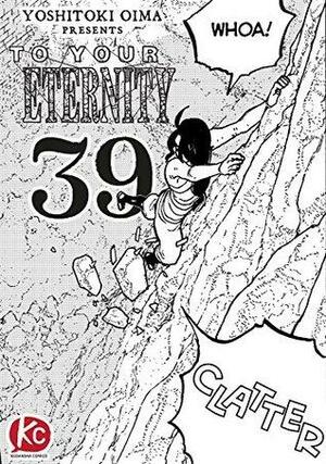 To Your Eternity #39 by Yoshitoki Oima