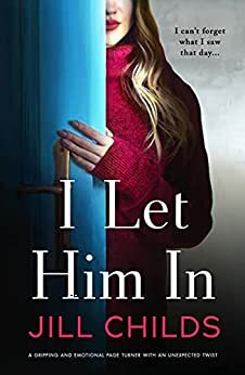 I Let Him In by Jill Childs