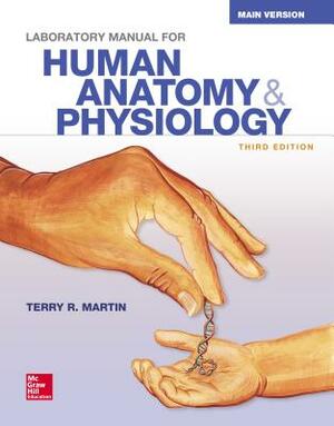 Loose Leaf Version of Laboratory Manual for Human A&p: Main Version by Terry R. Martin