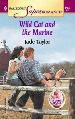 Wild Cat and the Marine (A Little Secret #8) by Jade Taylor
