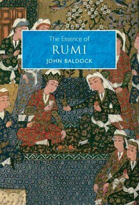 Essence Of Rumi by John Baldock