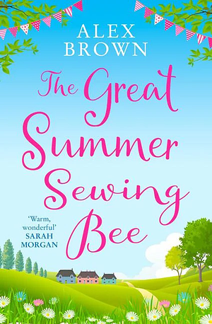 The Great Summer Sewing Bee by Alex Brown