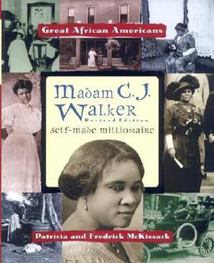 Madam C.J. Walker: Self-Made Millionaire by Fredrick L. McKissack, Patricia C. McKissack