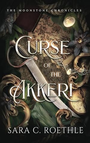 Curse of the Akkeri by Sara C. Roethle